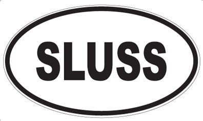 SLUSS - Oval Magnet