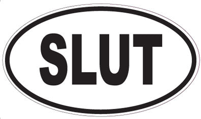 SLUT - Oval Sticker