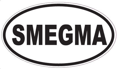 SMEGMA - Oval Sticker
