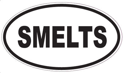 SMELTS - Oval Sticker