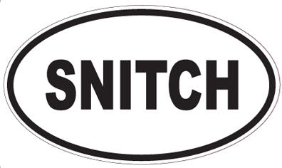 SNITCH - Oval Sticker
