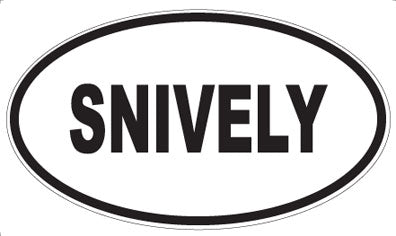 SNIVELY - Oval Magnet