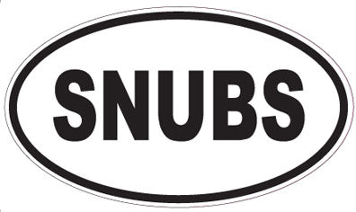 SNUBS - Oval Magnet