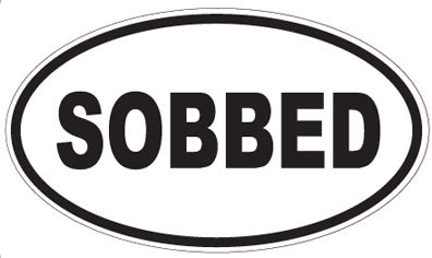 SOBBED - Oval Sticker