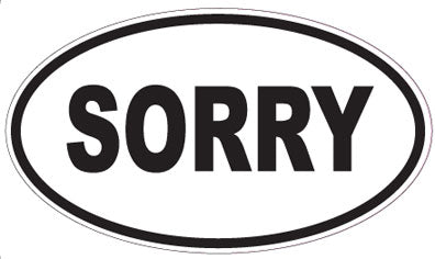 SORRY - Oval Magnet