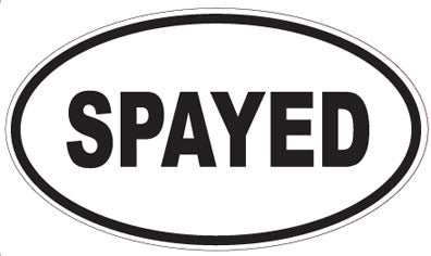 SPAYED - Oval Sticker