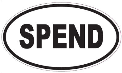 SPEND - Oval Magnet