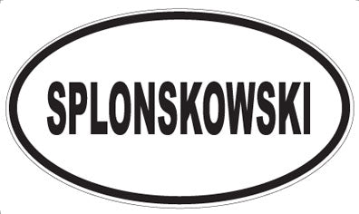 SPLONSKOWSKI - Oval Magnet
