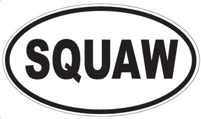 SQUAW - Oval Magnet