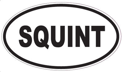 SQUINT - Oval Sticker