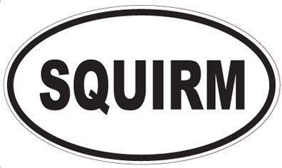 SQUIRM - Oval Sticker