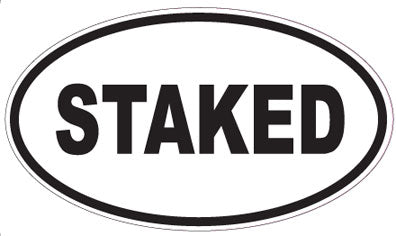 STAKED - Oval Sticker
