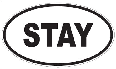 STAY - Oval Magnet