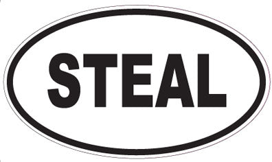 STEAL - Oval Magnet
