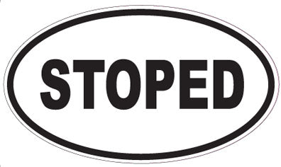 STOPED - Oval Sticker