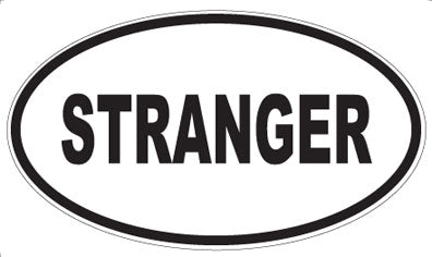 STRANGER - Oval Magnet