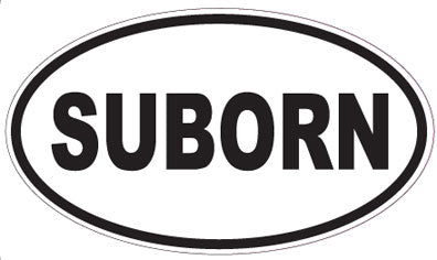 SUBORN - Oval Sticker