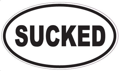 SUCKED - Oval Sticker