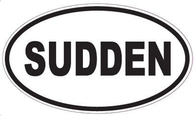 SUDDEN - Oval Sticker
