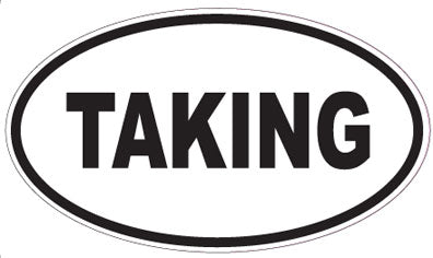 TAKING - Oval Sticker