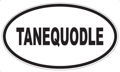 TANEQUODLE - Oval Sticker