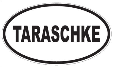 TARASCHKE - Oval Sticker