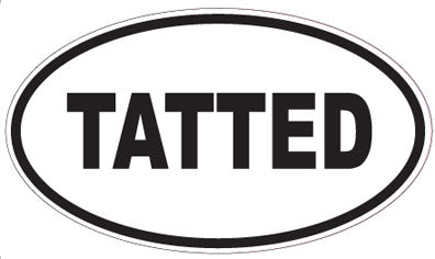 TATTED - Oval Sticker