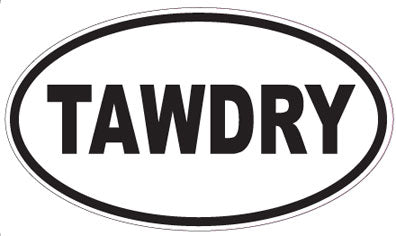 TAWDRY - Oval Sticker