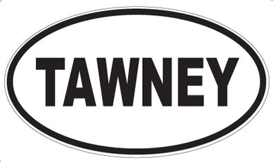 TAWNEY - Oval Magnet