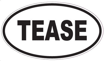 TEASE - Oval Magnet