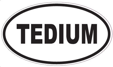 TEDIUM - Oval Sticker