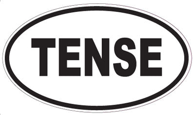 TENSE - Oval Magnet
