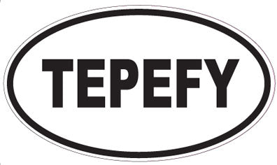 TEPEFY - Oval Sticker