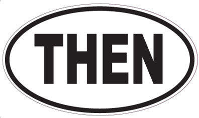 THEN - Oval Sticker