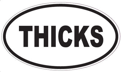 THICKS - Oval Sticker