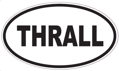 THRALL - Oval Sticker