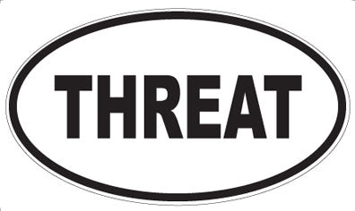 THREAT - Oval Magnet