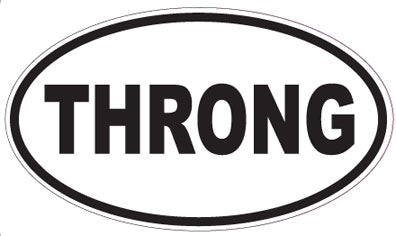 THRONG - Oval Sticker