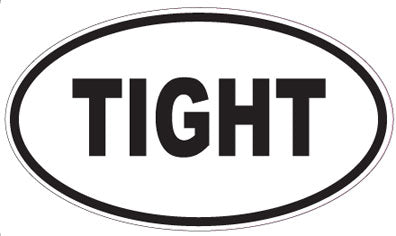 TIGHT - Oval Sticker