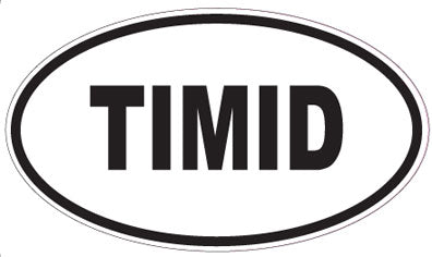 TIMID - Oval Magnet