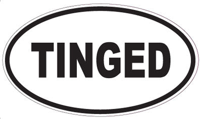 TINGED - Oval Sticker