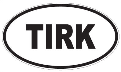 TIRK - Oval Sticker