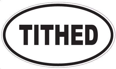 TITHED - Oval Sticker