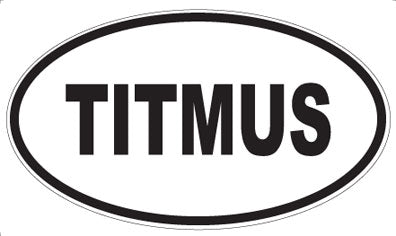TITMUS - Oval Magnet