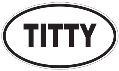 TITTY - Oval Sticker