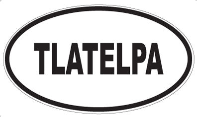TLATELPA - Oval Sticker