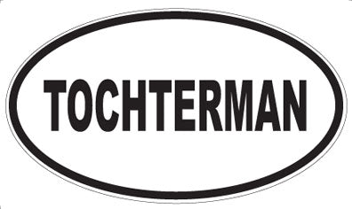 TOCHTERMAN - Oval Magnet