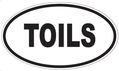 TOILS - Oval Magnet