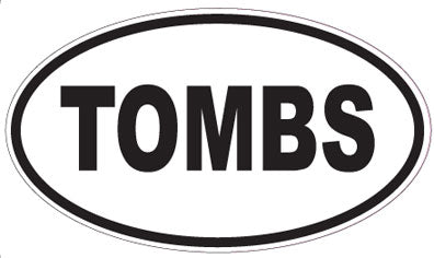 TOMBS - Oval Sticker