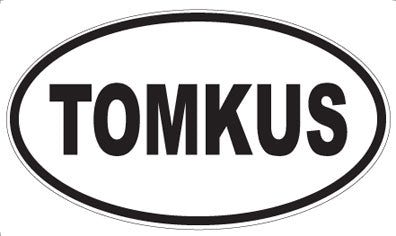 TOMKUS - Oval Magnet